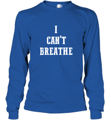 I can't breathe Black lives matter simple message Long Sleeve T-Shirt Long Sleeve T-Shirt - belovedtshirt