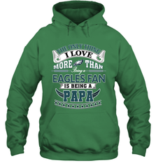 NFL The Only Thing I Love More Than Being A Philadelphia Eagles Fan Is Being A Papa Football Hooded Sweatshirt Hooded Sweatshirt - belovedtshirt