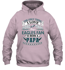 NFL The Only Thing I Love More Than Being A Philadelphia Eagles Fan Is Being A Papa Football Hooded Sweatshirt Hooded Sweatshirt - belovedtshirt