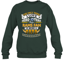 NFL The Only Thing I Love More Than Being A Los Angeles Rams Fan Is Being A Papa Football Crewneck Sweatshirt Crewneck Sweatshirt - belovedtshirt