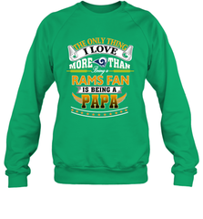 NFL The Only Thing I Love More Than Being A Los Angeles Rams Fan Is Being A Papa Football Crewneck Sweatshirt Crewneck Sweatshirt - belovedtshirt