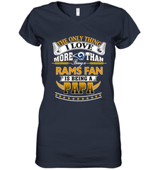 NFL The Only Thing I Love More Than Being A Los Angeles Rams Fan Is Being A Papa Football Women's V-Neck T-Shirt Women's V-Neck T-Shirt - belovedtshirt