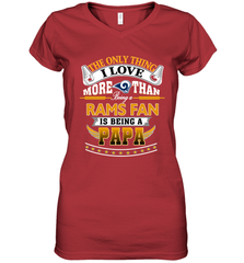 NFL The Only Thing I Love More Than Being A Los Angeles Rams Fan Is Being A Papa Football Women's V-Neck T-Shirt Women's V-Neck T-Shirt - belovedtshirt