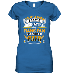 NFL The Only Thing I Love More Than Being A Los Angeles Rams Fan Is Being A Papa Football Women's V-Neck T-Shirt Women's V-Neck T-Shirt - belovedtshirt