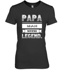 Papa Man Myth Legend Father's Day Dad Veteran Gift Women's Premium T-Shirt Women's Premium T-Shirt - belovedtshirt
