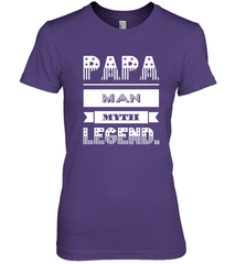 Papa Man Myth Legend Father's Day Dad Veteran Gift Women's Premium T-Shirt Women's Premium T-Shirt - belovedtshirt