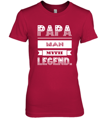 Papa Man Myth Legend Father's Day Dad Veteran Gift Women's Premium T-Shirt Women's Premium T-Shirt - belovedtshirt