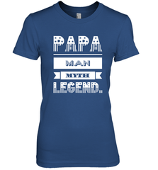 Papa Man Myth Legend Father's Day Dad Veteran Gift Women's Premium T-Shirt Women's Premium T-Shirt - belovedtshirt