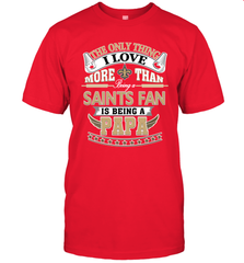 NFL The Only Thing I Love More Than Being A New Orleans Saints Fan Is Being A Papa Football Men's T-Shirt Men's T-Shirt - belovedtshirt