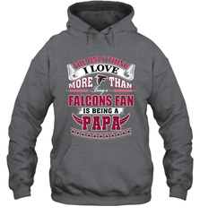NFL The Only Thing I Love More Than Being A Atlanta Falcons Fan Is Being A Papa Football Hooded Sweatshirt Hooded Sweatshirt - belovedtshirt