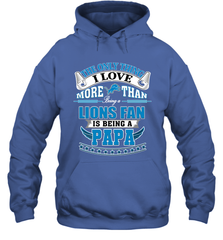 NFL The Only Thing I Love More Than Being A Detroit Lions Fan Is Being A Papa Football Hooded Sweatshirt Hooded Sweatshirt - belovedtshirt
