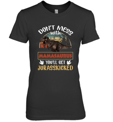 Dont mess with Mamasaurus Women's Premium T-Shirt