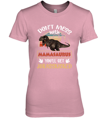 Dont mess with Mamasaurus Women's Premium T-Shirt Women's Premium T-Shirt - belovedtshirt