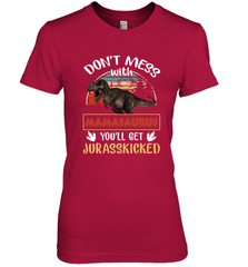 Dont mess with Mamasaurus Women's Premium T-Shirt Women's Premium T-Shirt - belovedtshirt