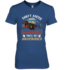Dont mess with Mamasaurus Women's Premium T-Shirt Women's Premium T-Shirt - belovedtshirt