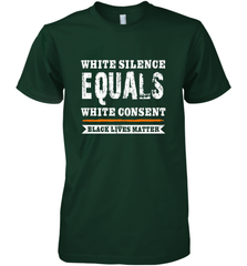 White Silence Equals White Consent Black Lives Matter Men's Premium T-Shirt Men's Premium T-Shirt - belovedtshirt