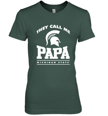 Michigan State Spartans They Call Me Papa Women's Premium T-Shirt Women's Premium T-Shirt - belovedtshirt