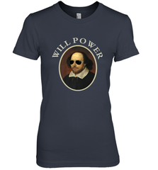 William Shakespeare Will Power Shirt Art Positive Quote Women's Premium T-Shirt Women's Premium T-Shirt - belovedtshirt