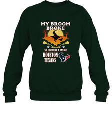 Broom Broke So I Became A Fan of Houston Texans  NFL Halloween Costume Crewneck Sweatshirt Crewneck Sweatshirt - belovedtshirt