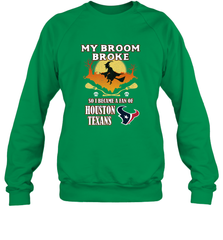 Broom Broke So I Became A Fan of Houston Texans  NFL Halloween Costume Crewneck Sweatshirt Crewneck Sweatshirt - belovedtshirt