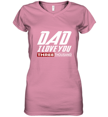 I Love You Dad 3000 Papa Three Tsnd Father's day Gift Women's V-Neck T-Shirt Women's V-Neck T-Shirt - belovedtshirt