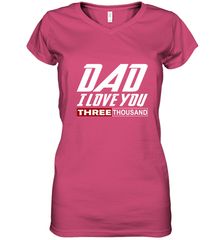I Love You Dad 3000 Papa Three Tsnd Father's day Gift Women's V-Neck T-Shirt Women's V-Neck T-Shirt - belovedtshirt