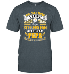NFL The Only Thing I Love More Than Being A Pittsburgh Steelers Fan Is Being A Papa Football Men's T-Shirt Men's T-Shirt - belovedtshirt