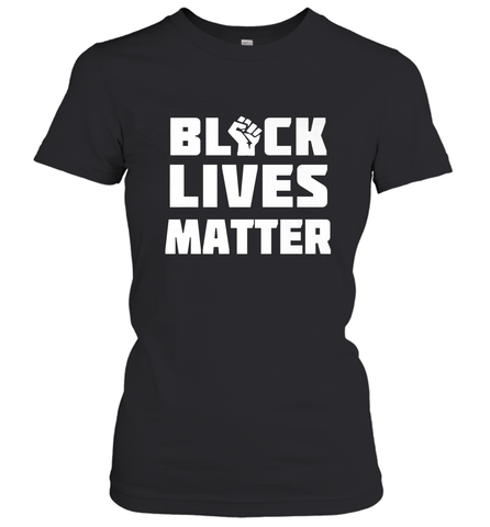 You About to Lose Your Job Black Lives Matter Women's T-Shirt Women's T-Shirt / Black / XS Women's T-Shirt - belovedtshirt