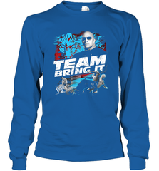 WWE The Rock Team Bring It Long Sleeve T-Shirt Long Sleeve T-Shirt - belovedtshirt
