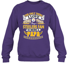NFL The Only Thing I Love More Than Being A Pittsburgh Steelers Fan Is Being A Papa Football Crewneck Sweatshirt Crewneck Sweatshirt - belovedtshirt