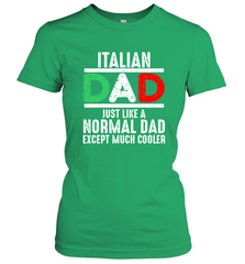 Italian Dad Much Cooler 3 Colours Italy Flag Fathers Day Women's T-Shirt Women's T-Shirt - belovedtshirt