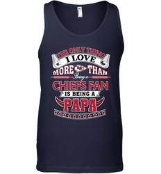NFL The Only Thing I Love More Than Being A Kansas City Chiefs Fan Is Being A Papa Football Men's Tank Top