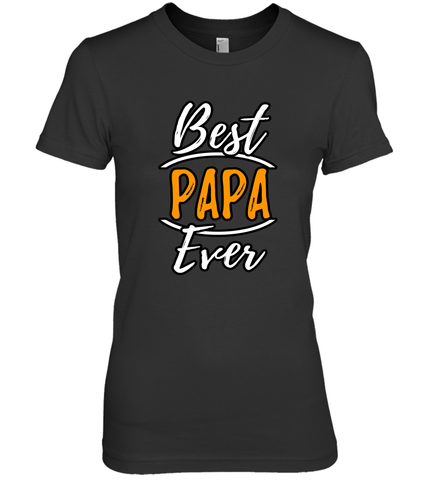 Best papa ever Women's Premium T-Shirt Women's Premium T-Shirt / Black / XS Women's Premium T-Shirt - belovedtshirt