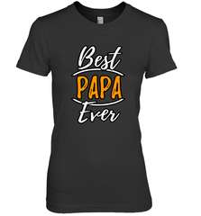 Best papa ever Women's Premium T-Shirt Women's Premium T-Shirt - belovedtshirt