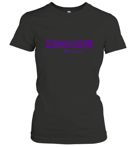 Full Frontal with Samantha Bee Purple Logo Women's T-Shirt Women's T-Shirt / Black / S Women's T-Shirt - belovedtshirt