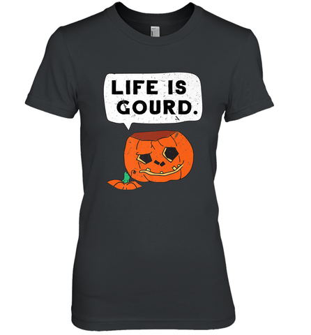 Funny Life Is Gourd Halloween Trick Or Treat Pumpkin Women's Premium T-Shirt Women's Premium T-Shirt / Black / XS Women's Premium T-Shirt - belovedtshirt