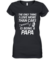 The only thing I love more than Cars is Being a Papa Funny Women's V-Neck T-Shirt Women's V-Neck T-Shirt - belovedtshirt