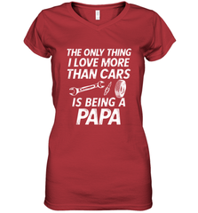 The only thing I love more than Cars is Being a Papa Funny Women's V-Neck T-Shirt Women's V-Neck T-Shirt - belovedtshirt