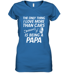 The only thing I love more than Cars is Being a Papa Funny Women's V-Neck T-Shirt Women's V-Neck T-Shirt - belovedtshirt
