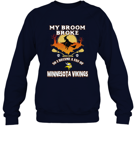 Broom Broke So I Became A Fan of Minnesota Viking NFL Halloween Costume Crewneck Sweatshirt