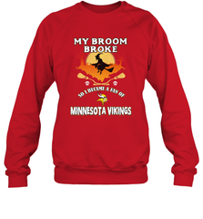 Broom Broke So I Became A Fan of Minnesota Viking NFL Halloween Costume Crewneck Sweatshirt Crewneck Sweatshirt - belovedtshirt