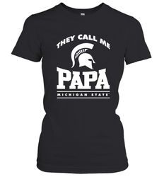 Michigan State Spartans They Call Me Papa Women's T-Shirt