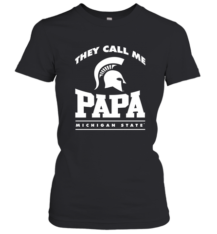 Michigan State Spartans They Call Me Papa Women's T-Shirt Women's T-Shirt / Black / XS Women's T-Shirt - belovedtshirt