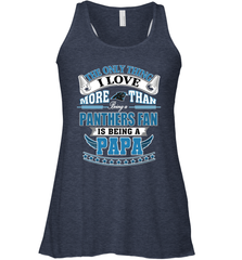 NFL The Only Thing I Love More Than Being A Carolina Panthers Fan Is Being A Papa Football Women's Racerback Tank Women's Racerback Tank - belovedtshirt