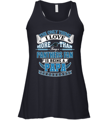 NFL The Only Thing I Love More Than Being A Carolina Panthers Fan Is Being A Papa Football Women's Racerback Tank Women's Racerback Tank - belovedtshirt