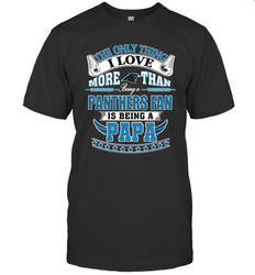 NFL The Only Thing I Love More Than Being A Carolina Panthers Fan Is Being A Papa Football Men's T-Shirt
