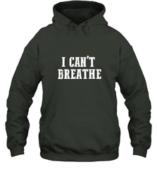 I can't breathe Hooded Sweatshirt Hooded Sweatshirt - belovedtshirt