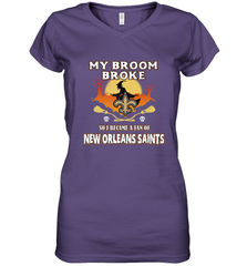 Broom Broke So I Became A Fan of New Orleans Saints   NFL Halloween Costume Women's V-Neck T-Shirt Women's V-Neck T-Shirt - belovedtshirt