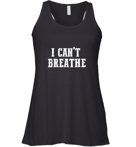 I can't breathe Women's Racerback Tank Women's Racerback Tank / Black / XS Women's Racerback Tank - belovedtshirt