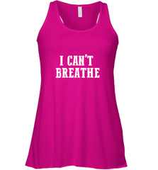 I can't breathe Women's Racerback Tank Women's Racerback Tank - belovedtshirt